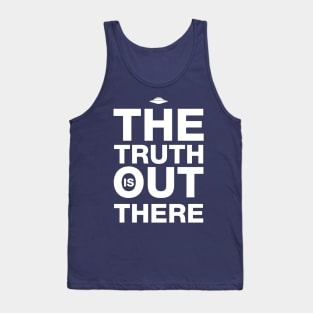 The truth is out there Tank Top